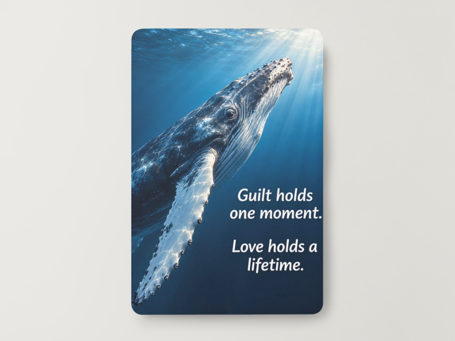 Humpback Whale – Guilt Holds a Moment. Love Holds a Lifetime – Magnet