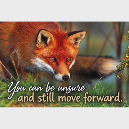 Fox – You Can Be Unsure and Still Move Forward – Magnet