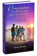 Becoming Bigger Than Our Pain – Spanish Edition